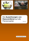 Die Auswirkungen von Dazuverdienst auf alle Pensionsarten